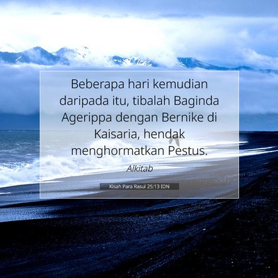 Kisah Para Rasul 25:13 Ayat Alkitab Dijelaskan
