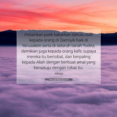 Kisah Para Rasul 26:20 Ayat Alkitab Dijelaskan