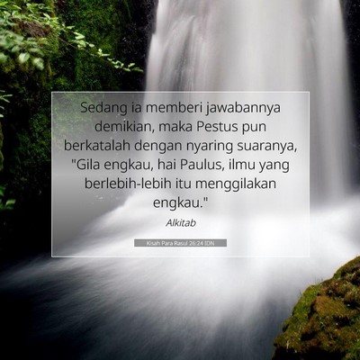 Kisah Para Rasul 26:24 Ayat Alkitab Dijelaskan