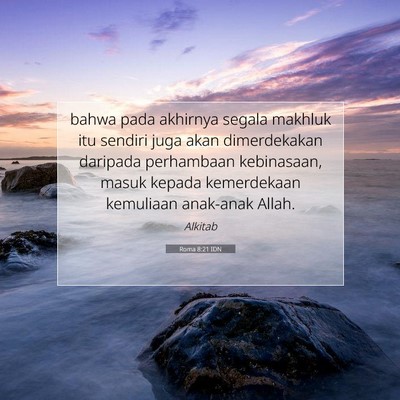 Roma 8:21 Ayat Alkitab Dijelaskan