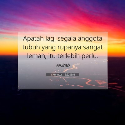 1 Korintus 12:22 Ayat Alkitab Dijelaskan