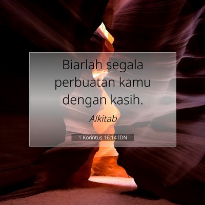 1 Korintus 16:14 Ayat Alkitab Dijelaskan
