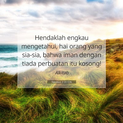 Yakobus 2:20 Ayat Alkitab Dijelaskan